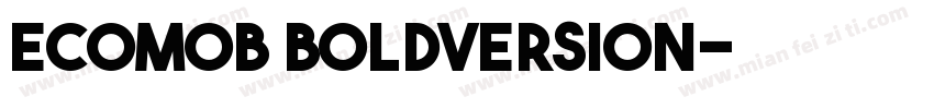 Ecomob BoldVersion字体转换